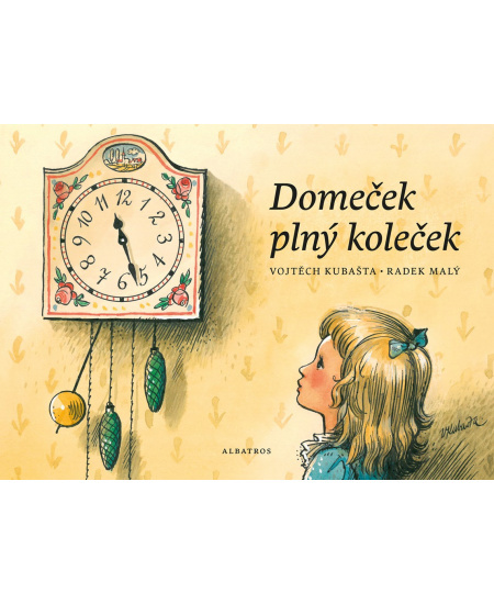 Domeček plný koleček - Vojtěch Kubašta, Radek Malý