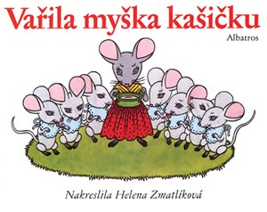 Vařila myška kašičku | autora nemá