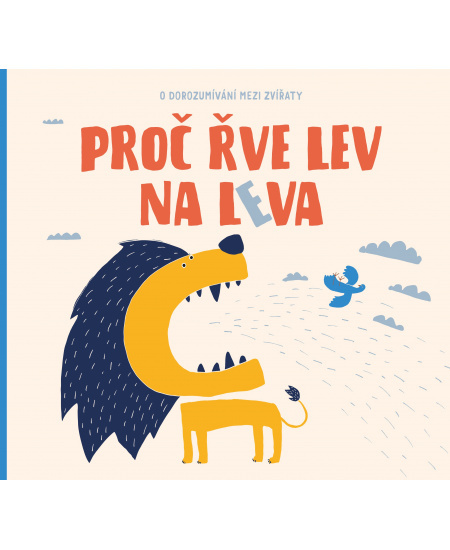 Proč řve lev na leva ALBATROS