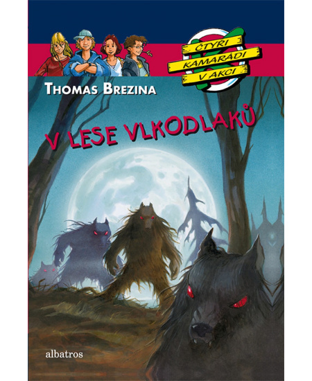 V lese vlkodlaků - Thomas Brezina
