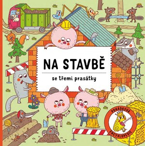 Na stavbě se třemi prasátky ALBATROS