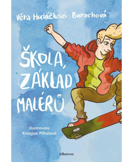 Škola, základ malérů - Věra Hudáčková Barochová