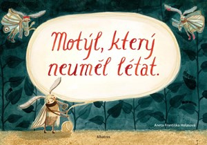 Motýl, který neuměl létat - Aneta Františka Holasová