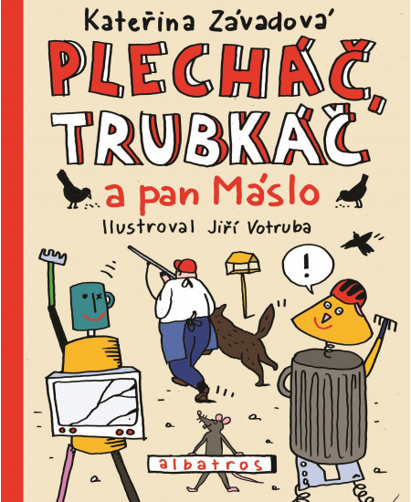 Plecháč, Trubkáč a pan Máslo ALBATROS