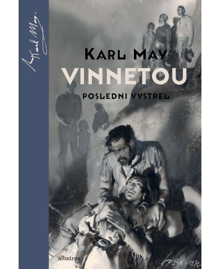 Vinnetou - Poslední výstřel - Karl May