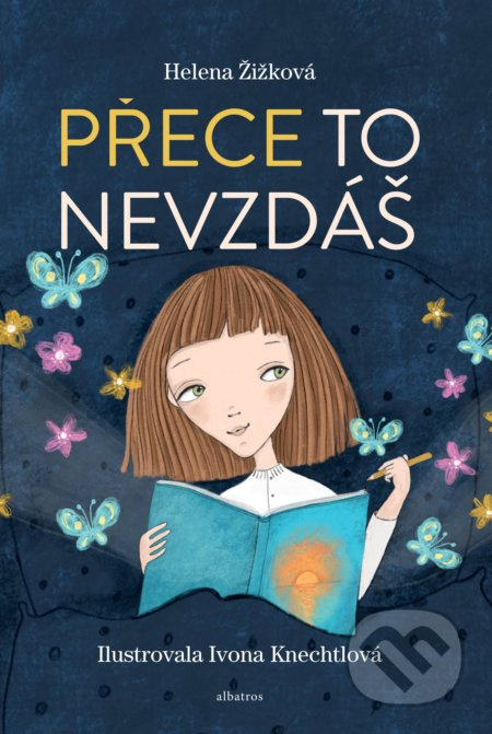 Přece to nevzdáš - Helena Žižková
