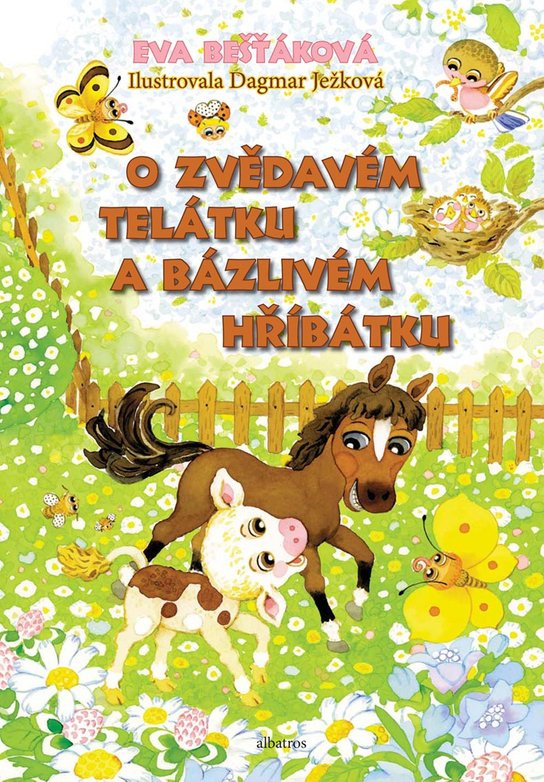 O zvědavém telátku a bázlivém hříbátku -  PhDr. Eva Bešťáková