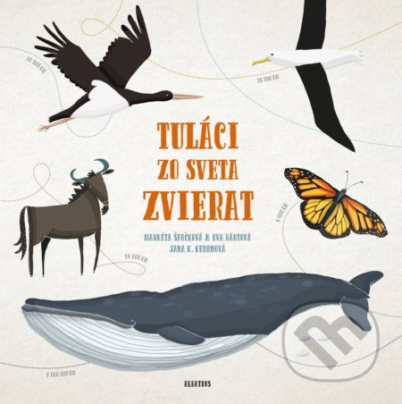 Tuláci zo sveta zvierat - Markéta Nováková, Eva Bártová, Jana K. Kudrnová (ilustrácie) - kniha z kategorie Naučné knihy