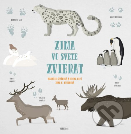 Zima vo svete zvierat - Markéta Nováková, Irena Kocí, Jana K. Kudrnová (ilustrácie) - kniha z kategorie Naučné knihy