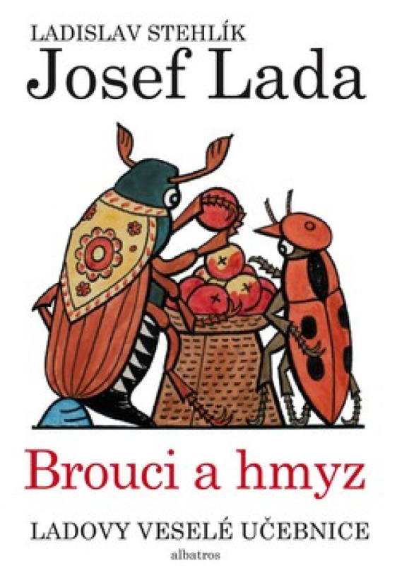 Ladovy veselé učebnice 3 - Brouci a hmyz - Ladislav Stehlík