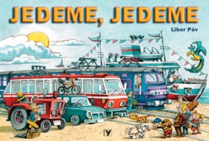 Jedeme, jedeme - Libor Páv