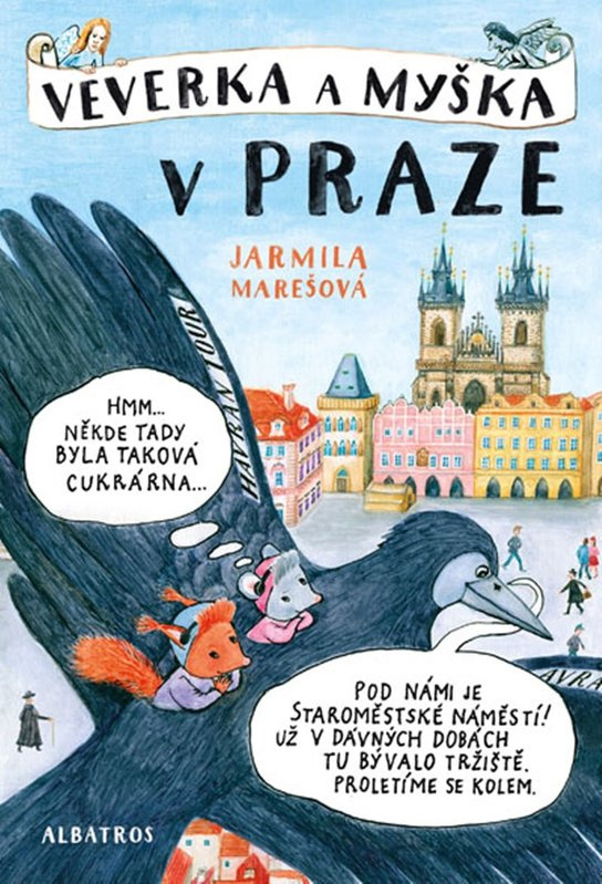 Veverka a Myška v Praze -  Jarmila Marešová
