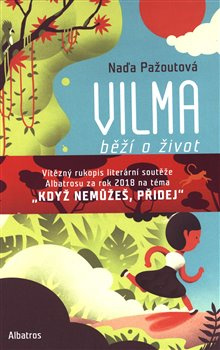 Vilma běží o život - Naďa Pažoutová