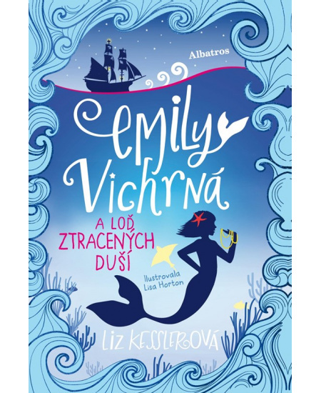 Emily Vichrná a loď ztracených duší - Liz Kesslerová