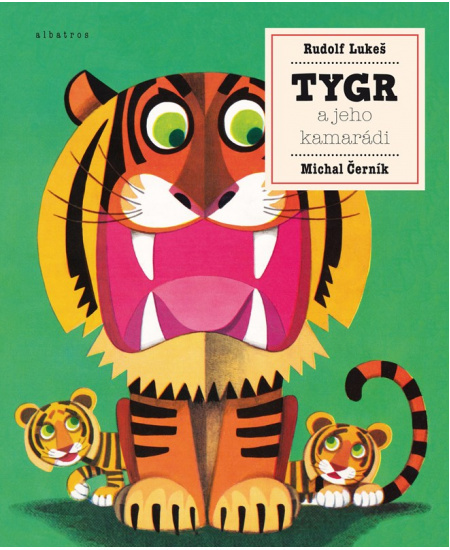 Tygr a jeho kamarádi - Michal Černík, Rudolf Lukeš