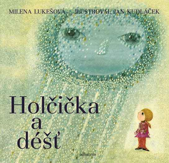 Holčička a déšť -  Milena Lukešová