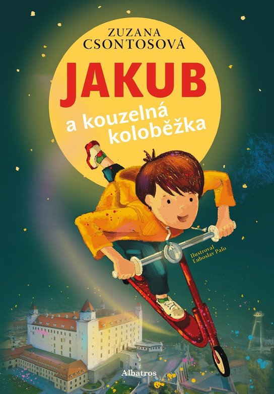 Jakub a kouzelná koloběžka -  Zuzana Csontosová