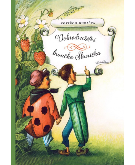 Dobrodružství broučka Sluníčka - Vojtěch Kubašta