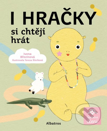 I hračky si chtějí hrát ALBATROS