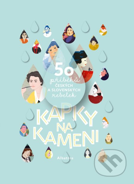 Kapky na kameni - Monika Kompaníková, Kamila Musilová, Klára Kubíčková