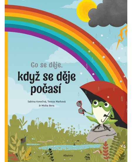 Co se děje, když se děje počasí - Sabina Konečná, Tereza Marková