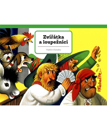 Zvířátka a loupežníci - Vojtěch Kubašta
