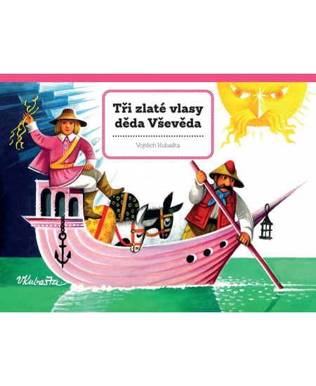 Tři zlaté vlasy děda Vševěda - Vojtěch Kubašta