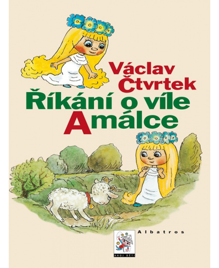 Říkání o víle Amálce - Václav Čtvrtek