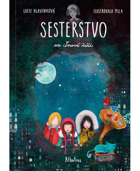 Sesterstvo ve Snové říši - Lucie Hlavinková