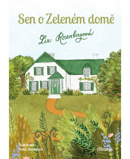 Sen o Zeleném domě - Liz Rosenbergová
