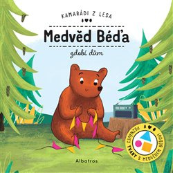 Medvěd Béďa zdobí dům - Petra Bartíková
