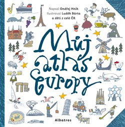 Můj atlas Evropy - Ondřej Hník, kol.