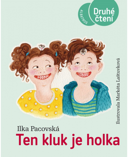 Ten kluk je holka - Ilka Pacovská