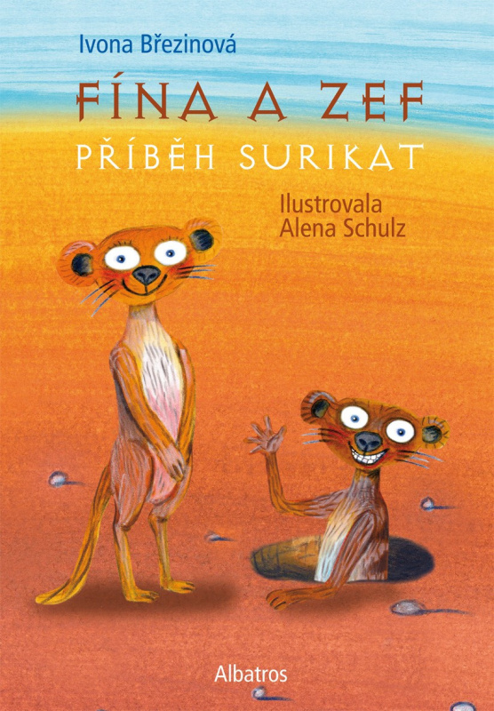 Fína a Zef: Příběh surikat - Ivona Březinová