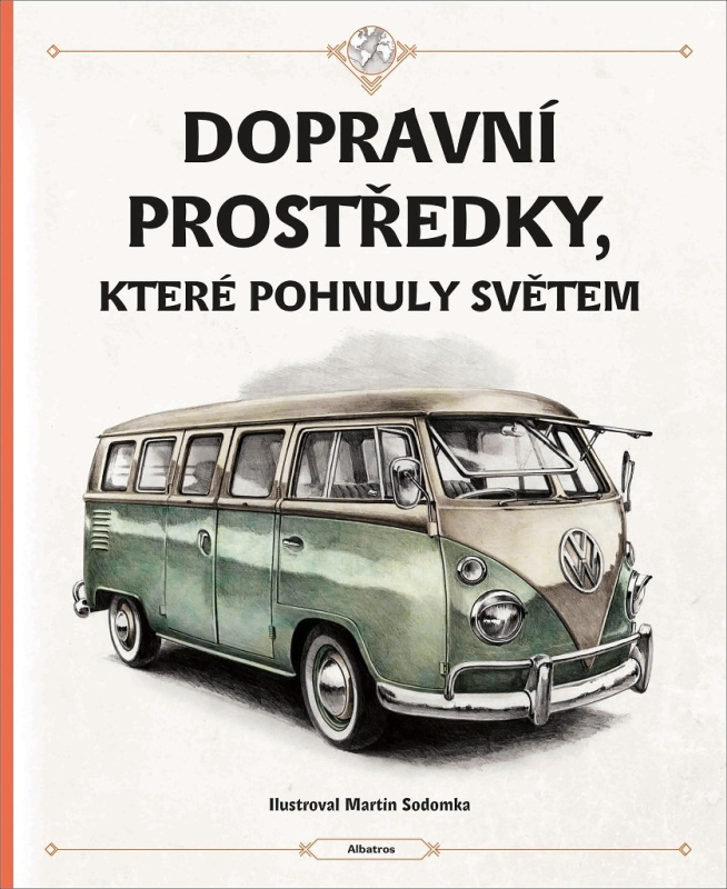 Dopravní prostředky, které pohnuly světem - Tom Velčovský, Štěpánka Sekaninová