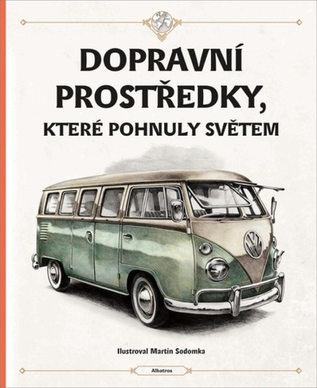Dopravní prostředky, které pohnuly světem - Tom Velčovský, Štěpánka Sekaninová