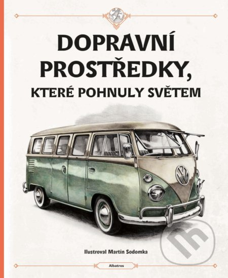 Dopravní prostředky, které pohnuly světem - Tom Velčovský, Štěpánka Sekaninová