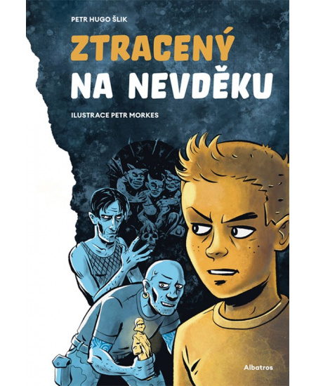 Ztracený na Nevděku - Petr Hugo Šlik