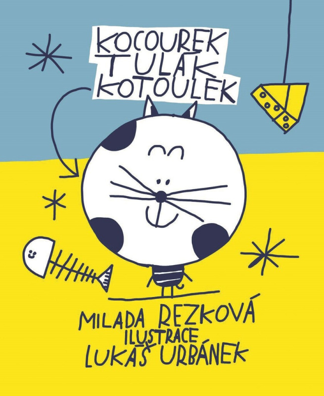 Kocourek Tulák Kotoulek - Milada Rezková