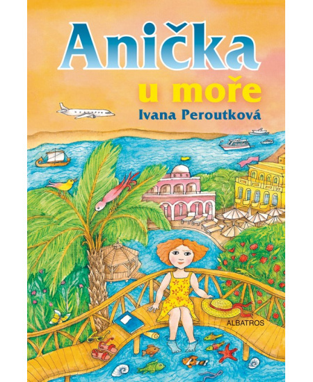Anička u moře - Ivana Peroutková