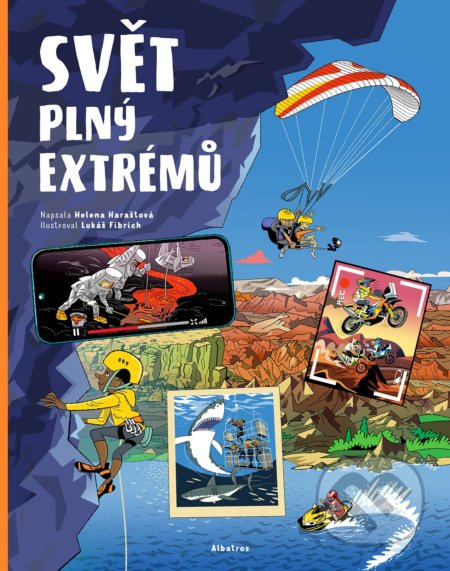 Svět plný extrémů - Helena Haraštová