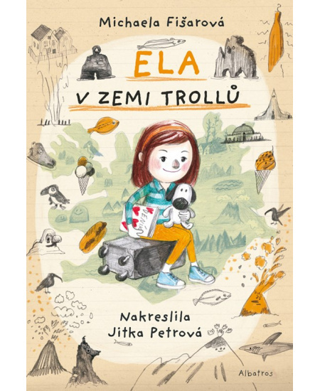 Ela v zemi trollů - Michaela Fišarová