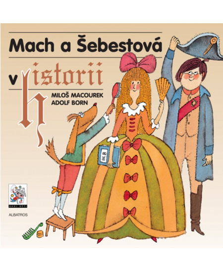 Mach a Šebestová v historii - Miloš Macourek