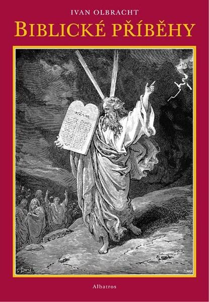 Biblické příběhy - Ivan Olbracht