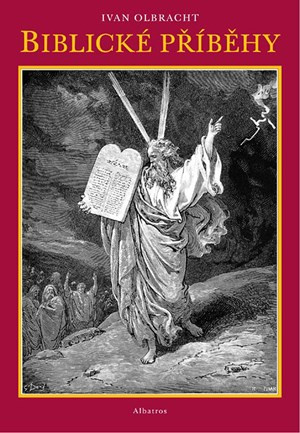 Biblické příběhy - Ivan Olbracht
