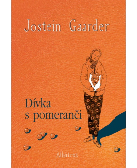 Dívka s pomeranči - Jostein Gaarder