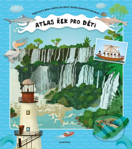 Atlas řek pro děti - Štěpánka Sekaninová, Tomáš Tůma