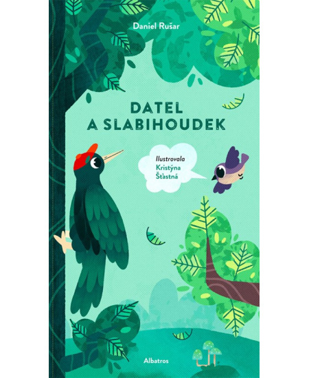 Datel a slabihoudek - Daniel Rušar