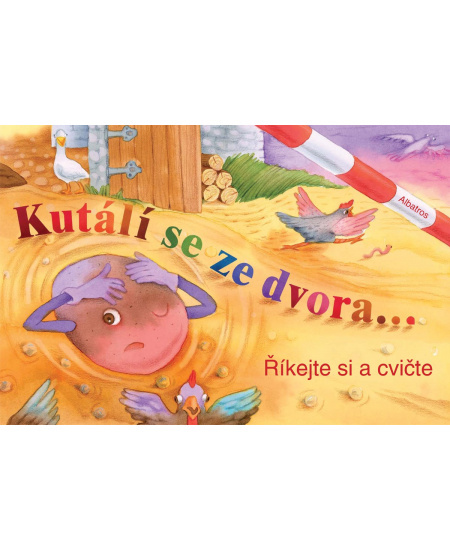 Knížka Kutálí se ze dvora CZ text 24x16cm 24m+