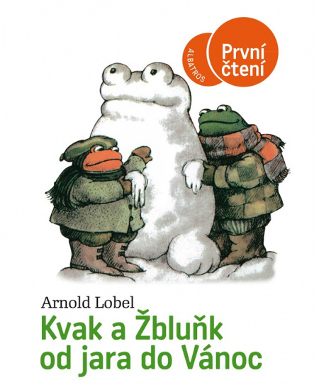 Kvak a Žbluňk od jara do Vánoc - Arnold Lobel